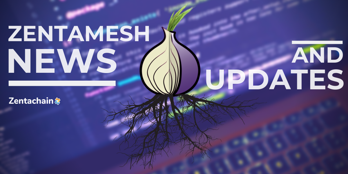 Banner reading Zentamesh News and Updates beside the Tor onion logo with sprawling roots over blurred code.